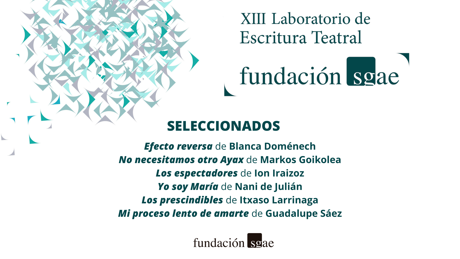 Tres autoras y tres autores, seleccionados para el XIII Laboratorio de Escritura Teatral de la Fundación SGAE
